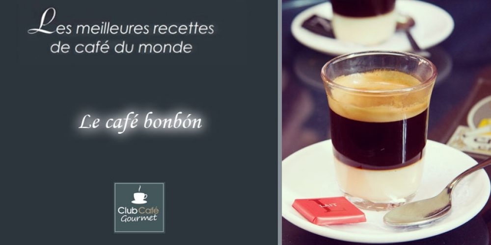 Recette: Le café bonbón