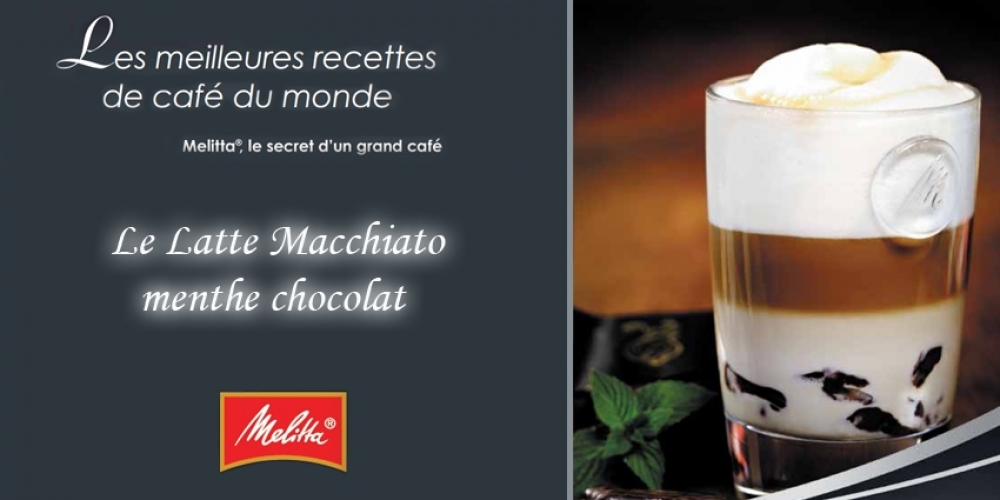 Recette du Latte Macchiato menthe chocolat 