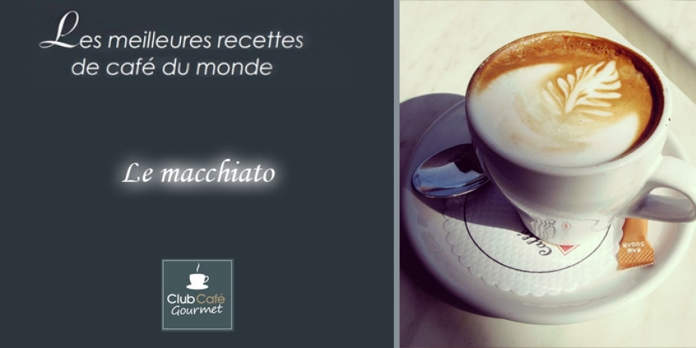 Recette : Le macchiato